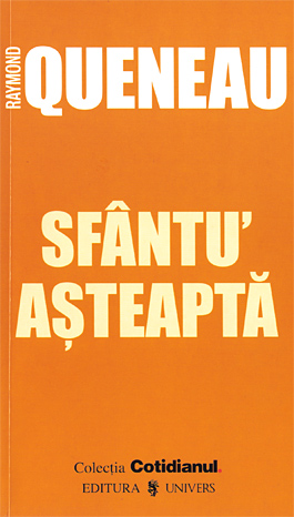 Sfantu' Asteapta, Raymond Queneau 